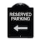 Signmission Designer Series-Reserved Parking Left Black & Silver Heavy-Gauge Aluminum, 24" x 18", BS-1824-9768 A-DES-BS-1824-9768 - alternate 1